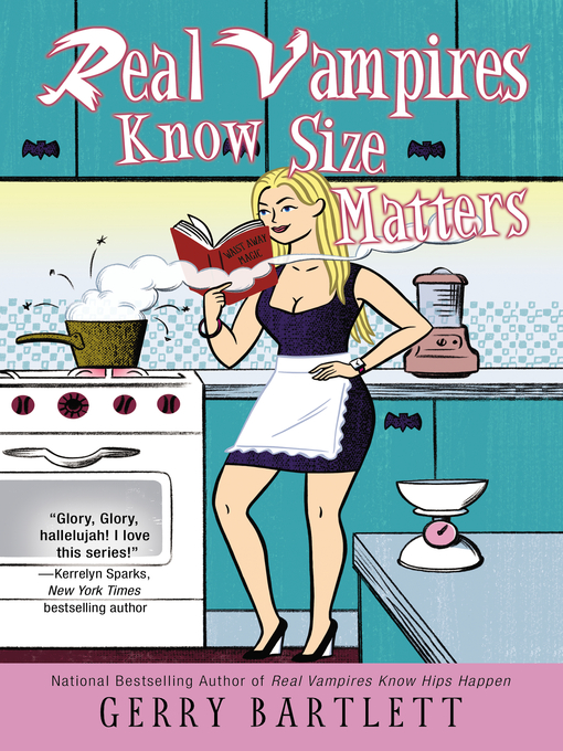 Title details for Real Vampires Know Size Matters by Gerry Bartlett - Available